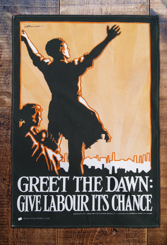Greet the Dawn Labour tea towel